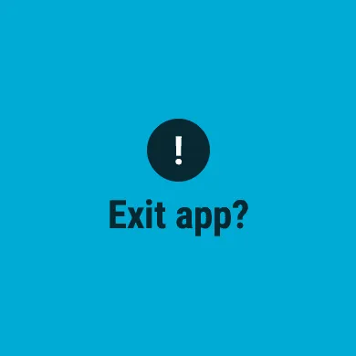 The Exit app? prompt