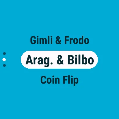 Choosing the first serve: Gimli & Frodo, Arag. & Bilbo, or Coin Flip